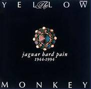 The Yellow Monkey : Jaguar Hard Pain